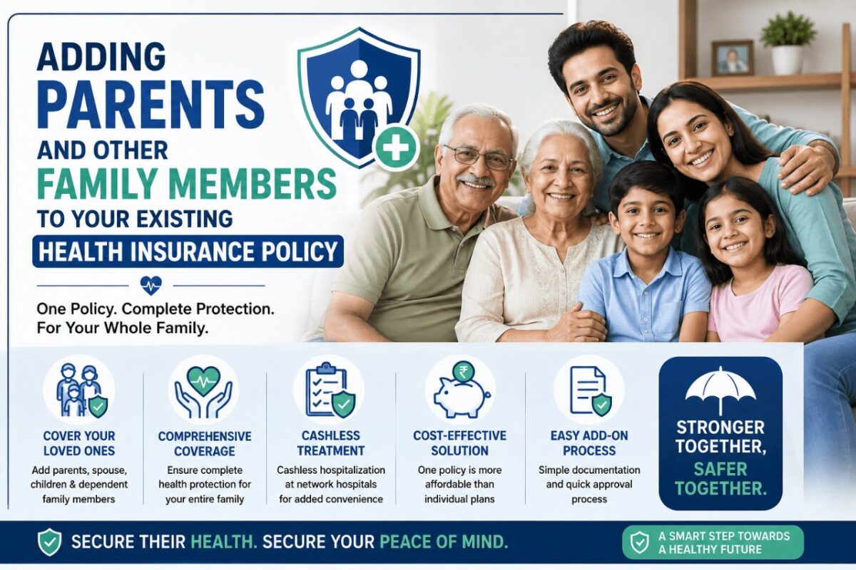 Adding Parents and Other Family Members to Your Existing Health Insurance Policy